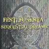 Festi Funksta - Sequential Dreams
